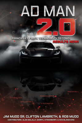 Mudd Advertising Launches The Ad Man 2.0: A Powerful Reinvention of Principles‑Driven Leadership for a New Era of Technology and Change